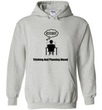 Thinking and Planning Ahead hoodie