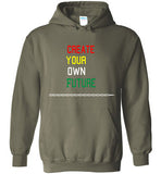 Create Your Own Future Hoodie