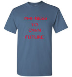 PHi-Ness Yo Own Future Tee