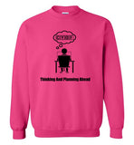 Thinking and Planning Ahead Sweatshirt CYOF