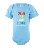 Create Your Own Future Infant Bodysuit