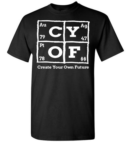 CYOF Gold,Silver,Platinum Formula T-Shirt